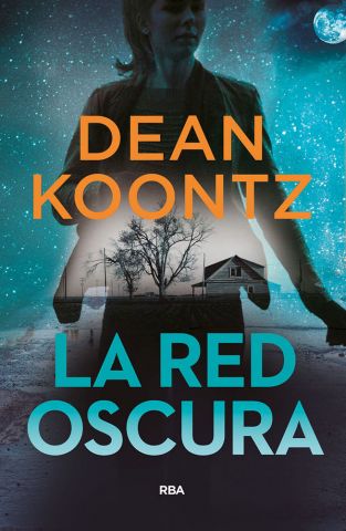 LA RED OSCURA (RBA)