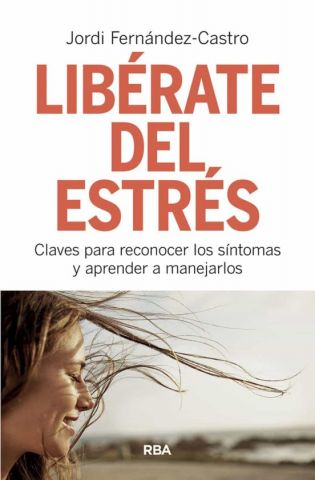 LIBÉRATE DEL ESTRÉS (RBA)