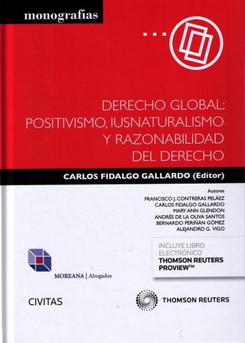 DERECHO GLOBAL: POSITIVISMO, IUSNATURALISMO Y RAZO