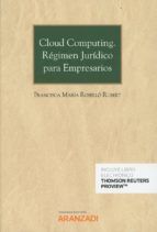 CLOUD COMPUTING. RÉGIMEN JURÍDICO PARA EMPRESARIOS