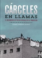 CÁRCELES EN LLAMAS (VIRUS)