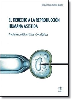 EL DERECHO A LA REPRODUCCIÓN HUMANA ASISTIDA