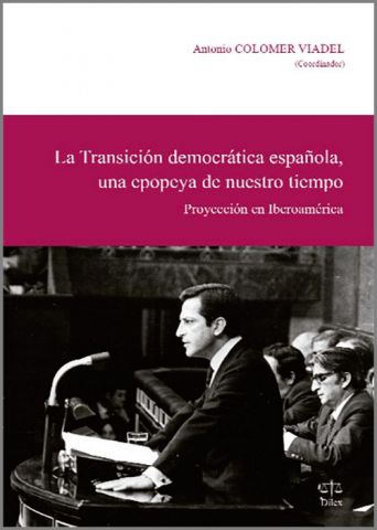 LA TRANSICIÓN DEMOCRÁTICA ESPAÑOLA (DILEX)