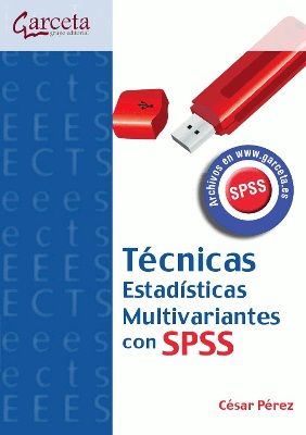 TÉCNICAS ESTADÍSTICAS MULTIVARIANTES CON SPSS