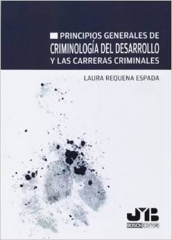 PRINCIPIOS GENERALES DE CRIMINILOGÍA DEL DESARROLL