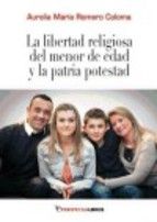 LA LIBERTAD RELIGIOSA DEL MENOR DE EDAD Y LA PATRI