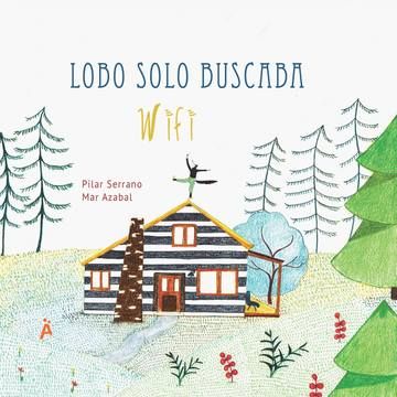 LOBO SOLO BUSCABA WIFI