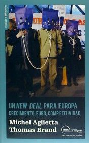 UN NEW DEAL PARA EUROPA. CRECIMIENTO, EURO, COMPET