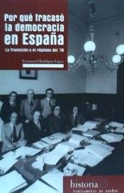 POR QUÉ FRACASÓ LA DEMOCRACIA EN ESPAÑA, 15