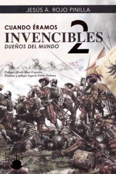 CUANDO ÉRAMOS INVENCIBLES 2 (GRAN CAPITÁN)