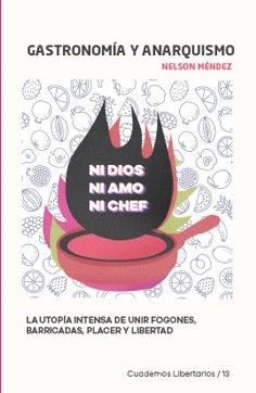 GASTRONOMÍA Y ANARQUISMO (FUND. ANSELMO LORENZO)