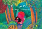 EL BRUJO PIRUJO. UN LUGAR PARA DORMIR