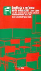 CONFLICTO Y REFORMA EN LA EDUCACIÓN (1986-2010)