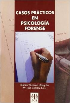 CASOS PRÁCTICOS EN PSICOLOGÍA FORENSE