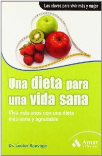 UNA DIETA PARA UNA VIDA SANA