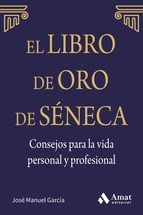 EL LIBRO DE ORO DE SÉNECA