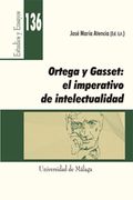 ORTEGA Y GASSET. EL IMPERATIVO DE LA INTELECTUALID