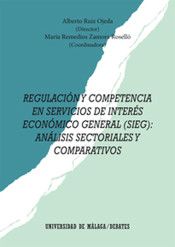 REGULACIÓN Y COMPETENCIA EN SERVICIOS DE INTERÉS E