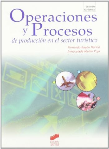 OPERACIONES Y PROCESOS DE PRODUCCIÓN EN EL SECTOR