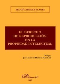 EL DERECHO DE REPRODUCCIÓN EN LA PROPIEDAD INTELEC