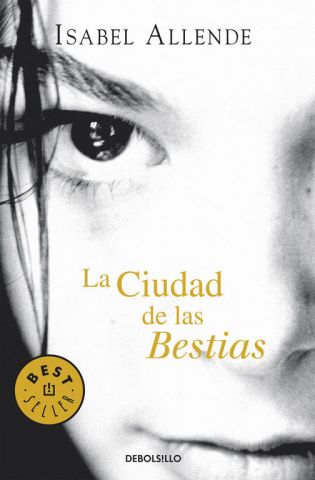 LA CIUDAD DE LAS BESTIAS (DEBOLSILLO)