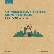 50 PRINCIPIOS Y ESTILOS SIGNIFICATIVOS DE ARQUITEC