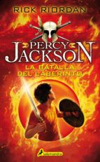 LA BATALLA DEL LABERINTO. PERCY JACKSON IV