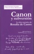 CANON Y SUBVERSIÓN. LA OBRA NARRATIVA DE ROSALÍA D