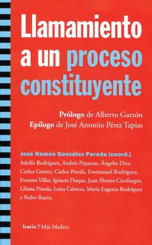 LLAMAMIENTO A UN PROCESO CONSTITUYENTE. MÁS MADERA