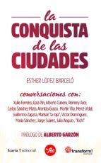 LA CONQUISTA DE LAS CIUDADES