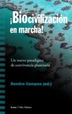 ¡BIOCIVILIZACIÓN EN MARCHA!