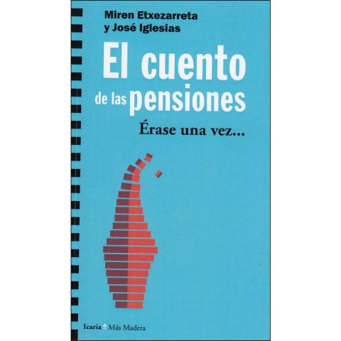 EL CUENTO DE LAS PENSIONES (ICARIA)