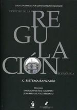 DERECHO DE LA REGULACIÓN ECONÓMICA TOMO X. SISTEMA