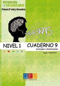 PALABRAS. NIVEL 1. CUADERNO 9. EXPRESIÓN Y VOCABUL