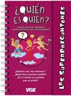 LOS SUPERPREGUNTONES. ¿QUIÉN ES QUIÉN?