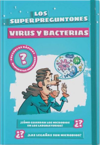 LOS SUPERPREGUNTONES. VIRUS Y BACTERIAS (VOX)