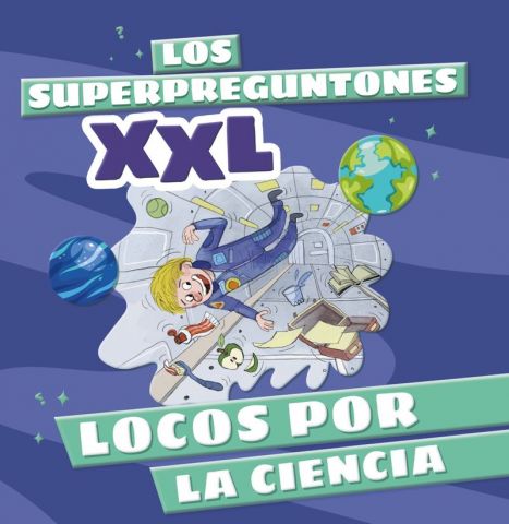 LOS SUPERPREGUNTONES XXL. LOCOS POR LA CIENCIA (VOX)