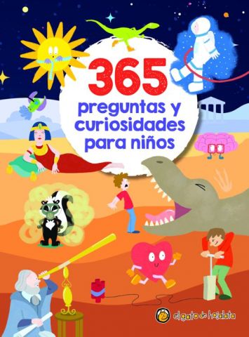 365 PREGUNTAS Y CURIOSIDADES PARA NIÑOS (EL GATO DE HOJALATA)